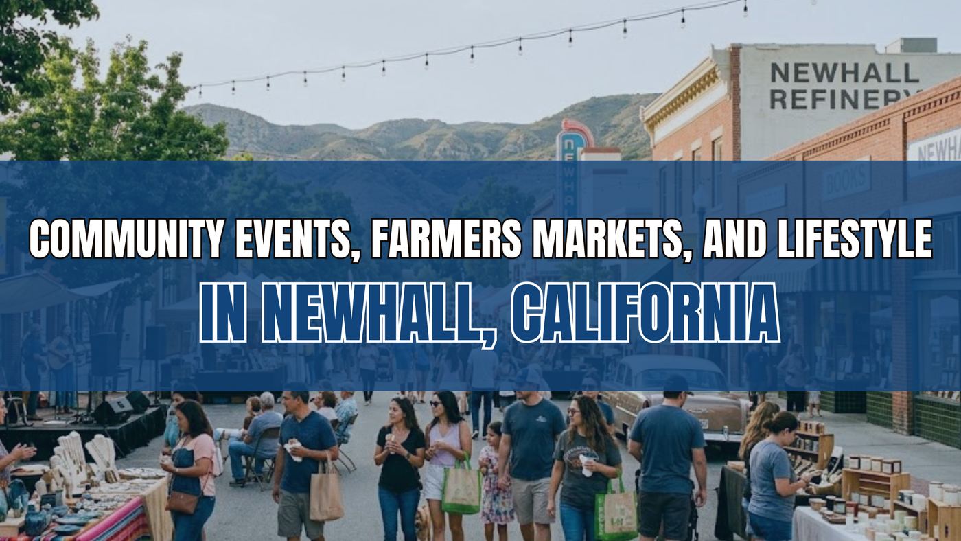 Community Events, Farmers Markets, and Lifestyle in Newhall, California