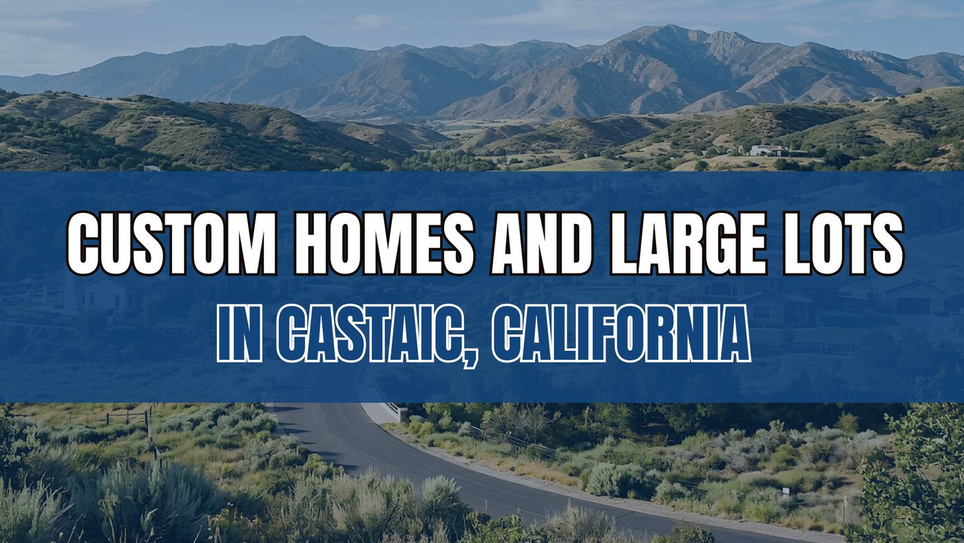 Custom Homes and Large Lots in Castaic, California
