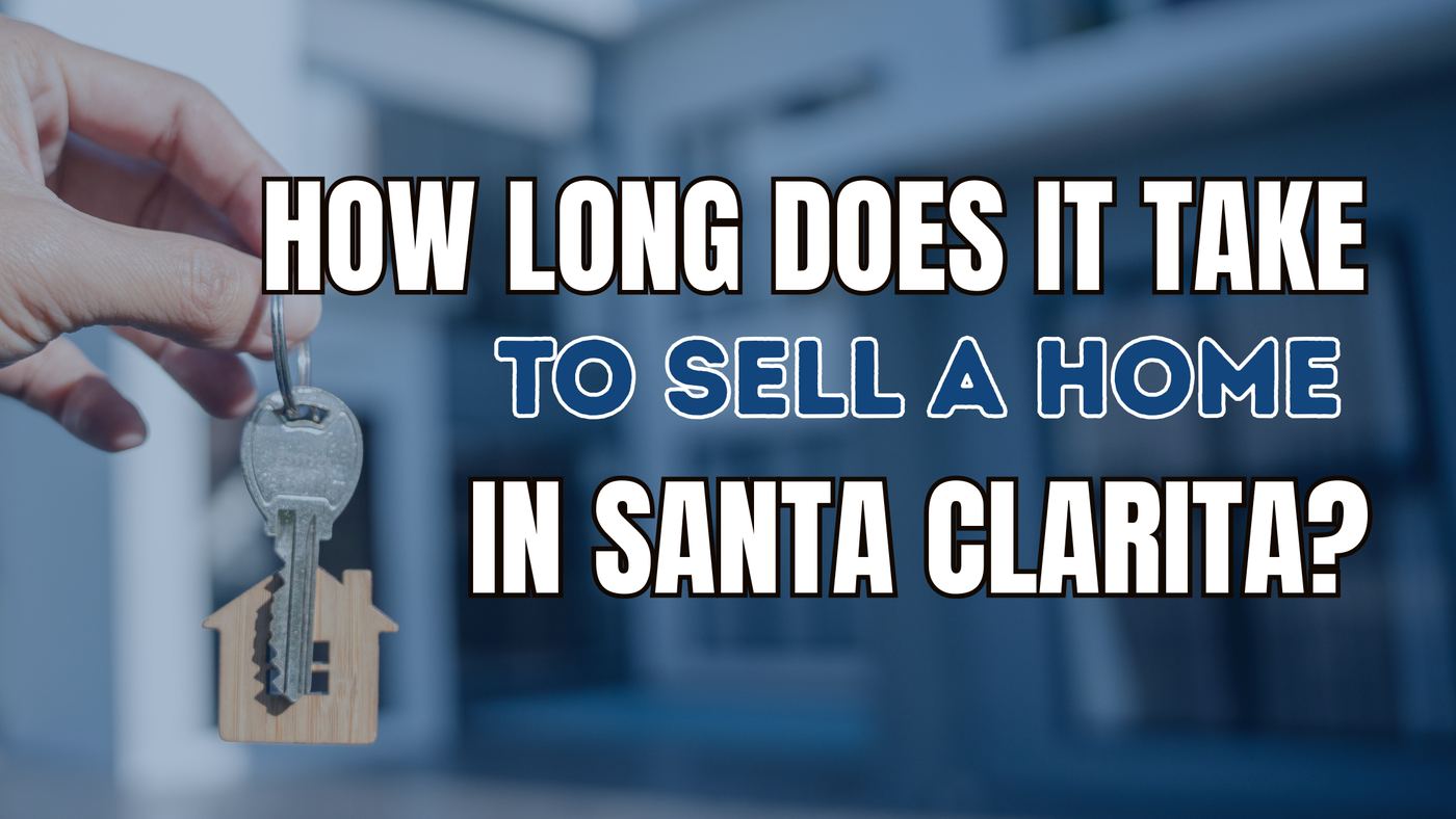 how long it takes to sell a home in Santa Clarita