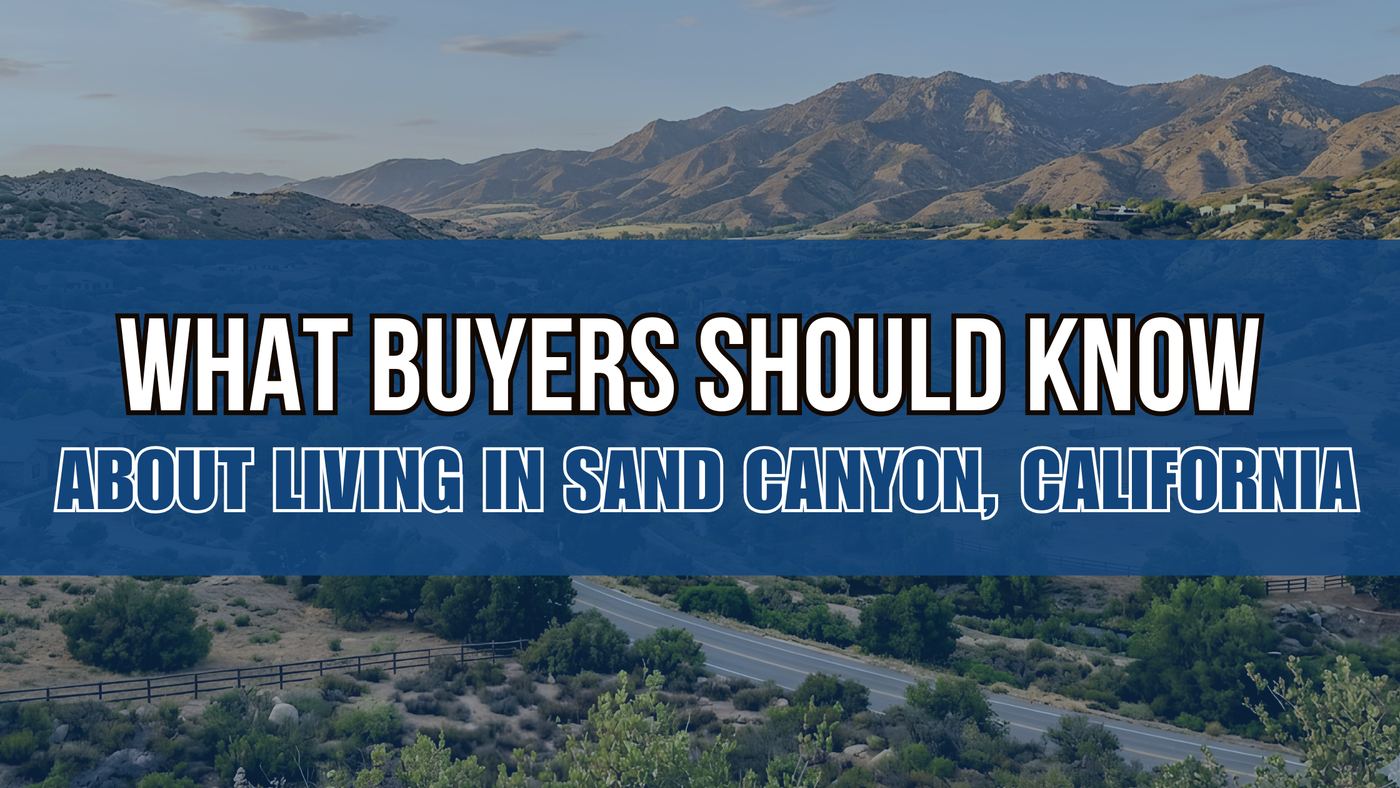 Sand Canyon neighborhood buyer guide, Santa Clarita, CA